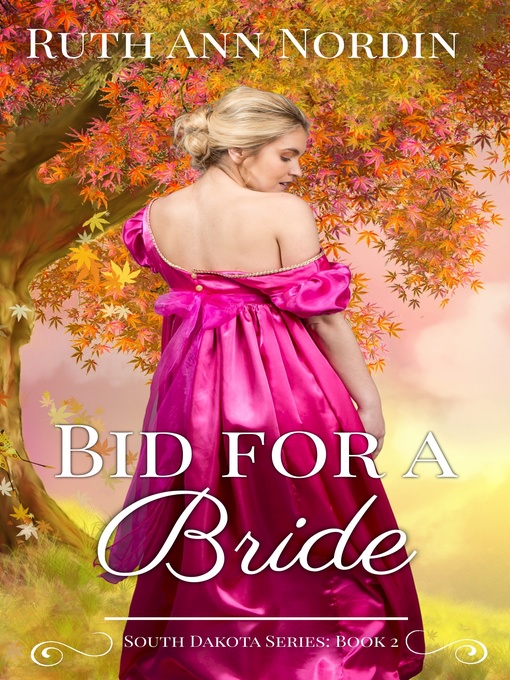 Title details for Bid for a Bride by Ruth Ann Nordin - Available